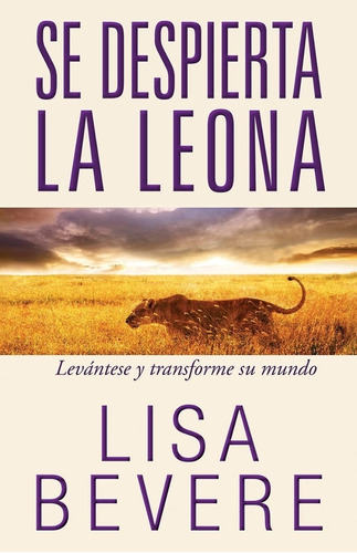 Se Despierta La Leona - Lisa Bevere