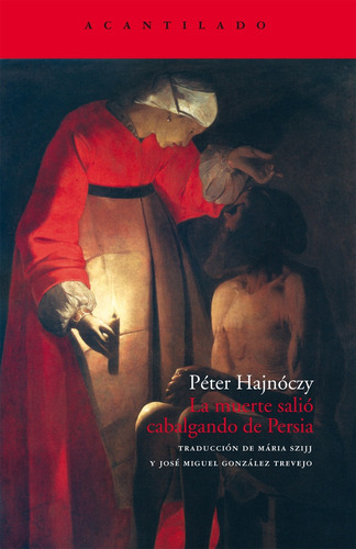 La Muerte Salio Cabalgando De Persia - Peter Hajnoczy