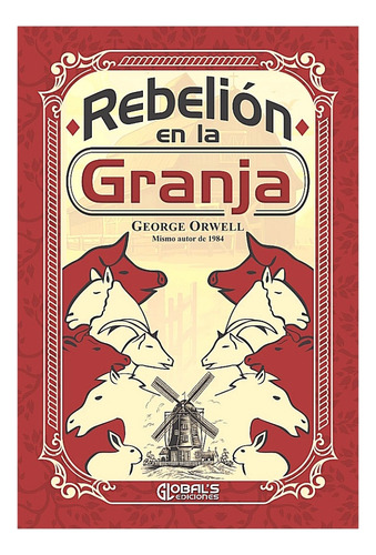 La Rebelión En La Granja (novela Distópica) / George Orwell