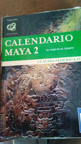 Calendario Maya 2,  Claudia  Zosi, Colección Infinito 