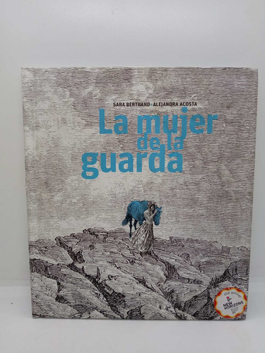 La Mujer De La Guarda - Sara Bertrand - Literatura Juvenil 