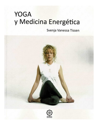 Yoga Y Medicina Energetica