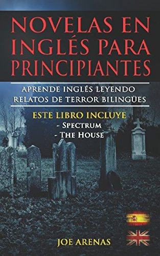 Novelas En Ingles Para Principiantes: Aprende Ingles Leyendo