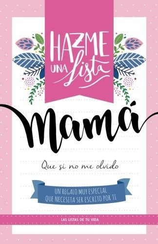 Libro : Hazme Una Lista Mama Las Listas De Tu Vida - Listo,