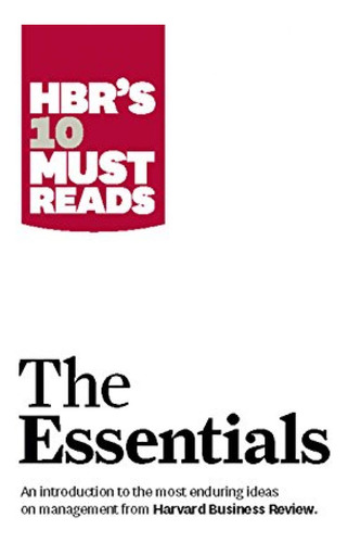 Book : Hbrs 10 Must Reads The Essentials - Review, Harvard.