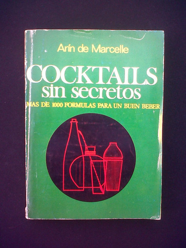 Cocktails Sin Secretos Arin De Marcelle