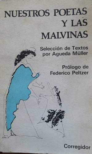Nuestros Poetas Y Las Malvinas - Muller (comp.) 1° Ed 1983 M