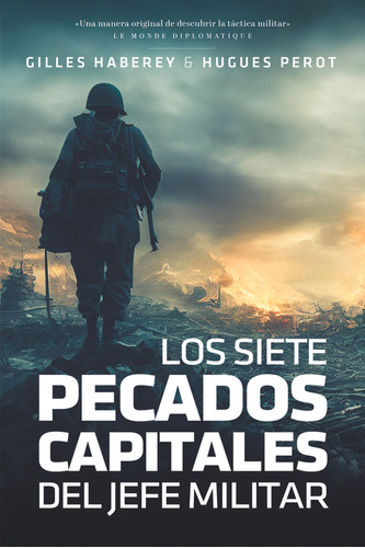 Los Siete Pecados Capitales Del Jefe Militar, De Haberey, Gilles. Editorial Lince, Tapa Blanda En Español