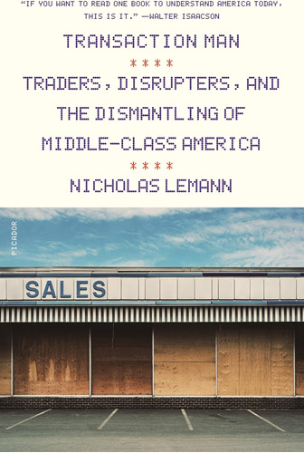 Libro: Transaction Man: Traders, Disrupters, And The Of