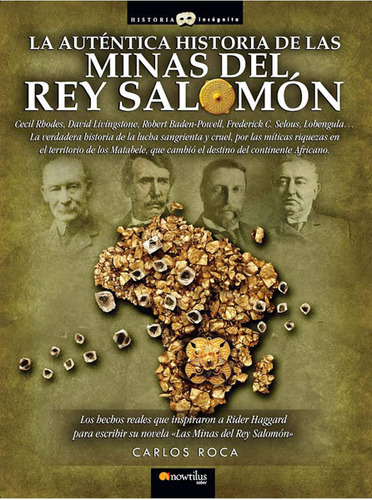 La Auténtica Historia De Las Minas Del Rey Salomón, De Carlos Roca. Editorial Ediciones Gaviota, Tapa Blanda, Edición 2010 En Español