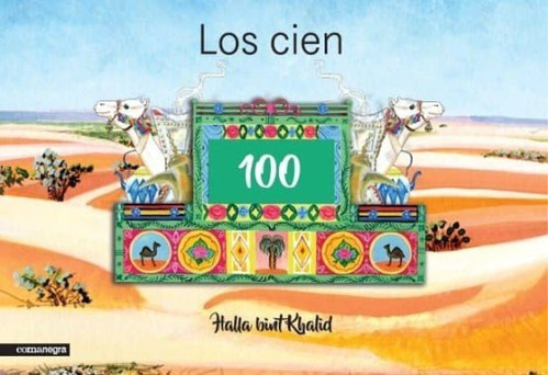 Los cien, de bint Khalid, Halla. Editorial Comanegra S.L., tapa dura en español