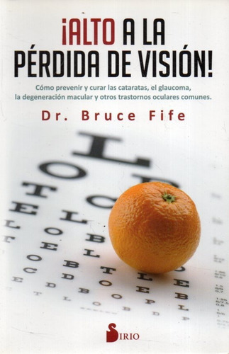 Alto A La Perdida De Vision Bruce Fife 