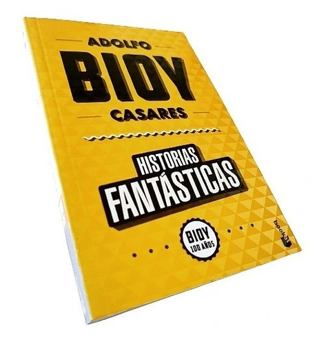 Adolfo Bioy Casares - Historias Fantásticas