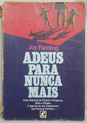 Livro Adeus Para Nunca Mais - Joy Fielding - Editora Record (Usado)