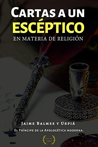 Cartas A Un Esceptico En Materia De Religion