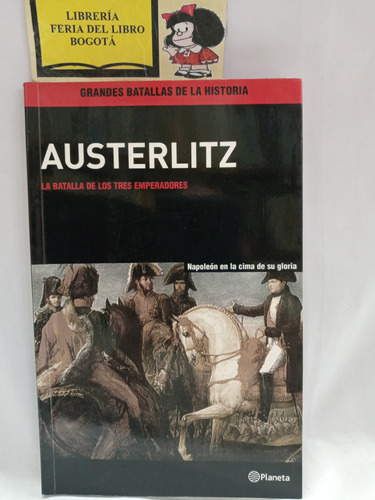Grandes Batallas De La Historia - Austerlitz - Napoleón 