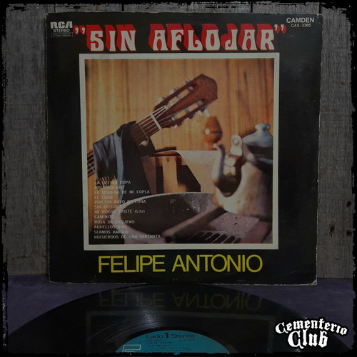 Felipe Antonio - Sin Aflojar - Ed Arg  Vinilo Lp