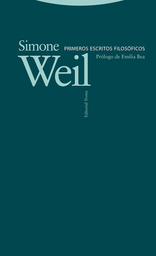 Primeros Escritos Filosoficos, De Simone Weil. Editorial Trotta En Español