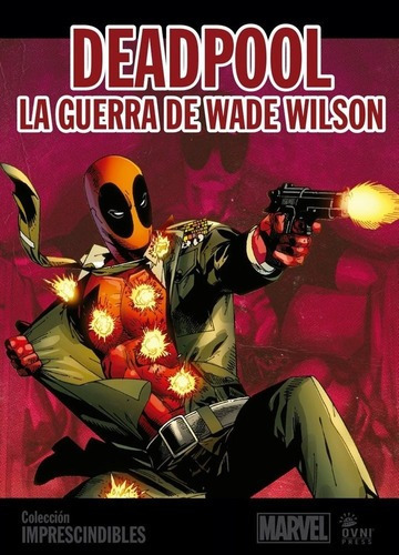 Marvel Imprescindibles 08: Deadpool - Wade Wilson War (delux
