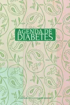 Comprar Cuaderno: Agenda De Diabetes, Control De La Diabetes, Regist
