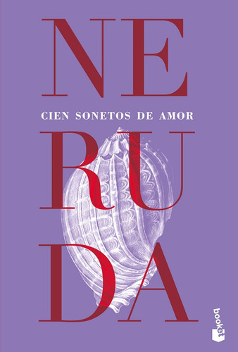 Cien sonetos de amor, de Pablo Neruda., vol. 1. Editorial Booket, tapa blanda, edición 1 en español, 2023