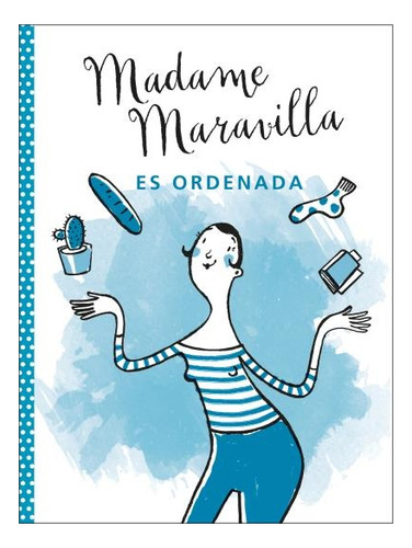 Madame Maravilla Es Ordenada, De Maravilla, Madame. Editorial Terapiasverdes, Tapa Blanda En Español, 2021