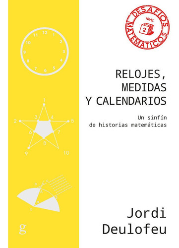 Relojes, medidas y calendarios, de Deulofeu Piquet, Jordi. Editorial Gedisa, tapa blanda en español