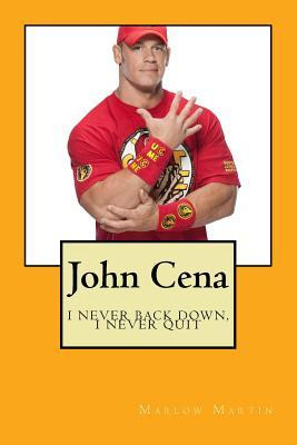 Libro John Cena : I Never Back Down, I Never Quit - Marlo...