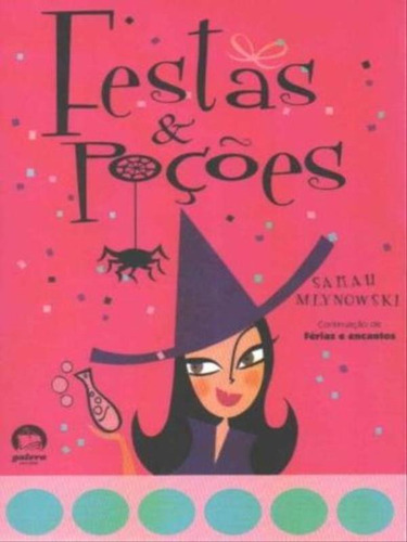 Festas E Poções (vol. 4) - Vol. 4, De Mlynowski, Sarah. Editora Galera Record, Capa Mole Em Português