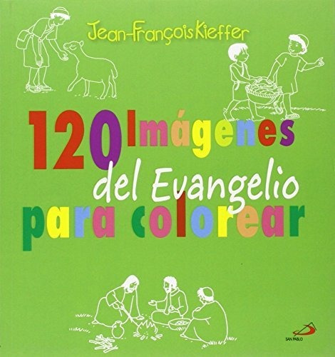 120 Imágenes Del Evangelio Para Colorear (la Biblia Y Los Ni