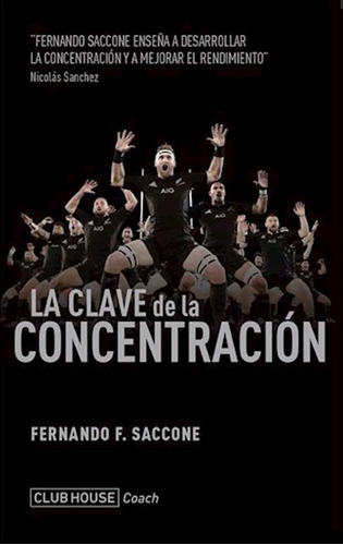 La Clave De La Concentracion - Fernando Saccone