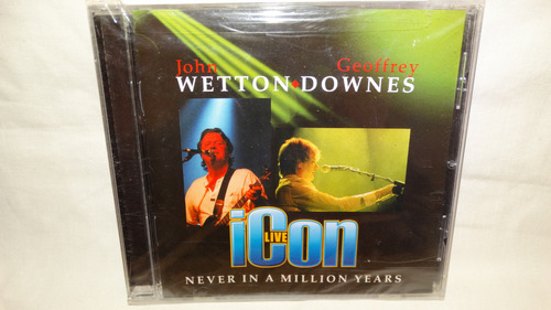 John Wetton / Geoffrey Downes - Icon Live Never In A Million