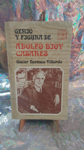 Genio Y Figura Adolfo Bioy Casares