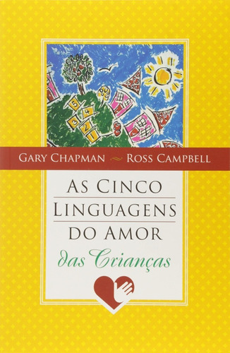 Livro As Cinco Linguagens Do Amor Das Crianças Gary Champman