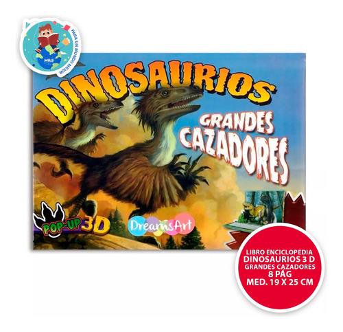 Libro Enciclopedia Dinosaurios 3 D Grandes Cazadores