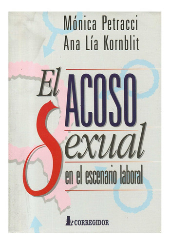 Acoso Sexual En El Escenario Laboral, El, De Kornblit, Analia. Editorial Corregidor, Tapa Tapa Blanda En Español