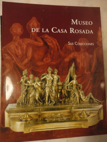 El Museo De La Casa Rosada Ediciones Gaglianone