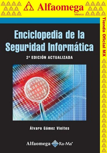 Libro Ao Enciclopedia De La Seguridad Informática - 2ª Ed.