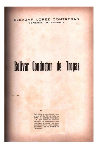 Bolivar Conductor De Tropas Reimpresion 1971 Inh Tapa Dura