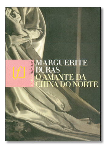 Amante Da China Do Norte, De Marguerite Duras. Editora Nova Fronteira Em Português