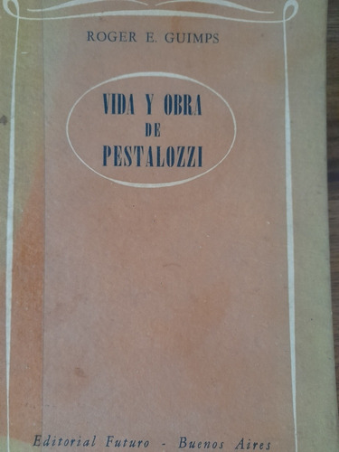 Biografía Vida Y Obra De Pestalozzi Maestro Pedagogo C4