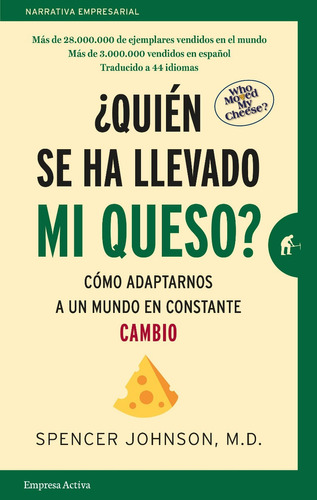 Quién Se Ha Llevado Mi Queso - Spencer Johnson