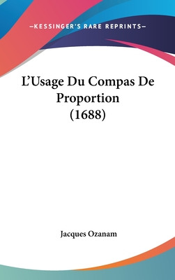 Libro L'usage Du Compas De Proportion (1688) - Ozanam, Ja...