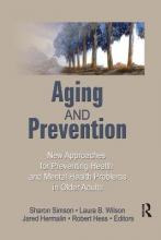 Libro Aging And Prevention : New Approaches For Preventin...