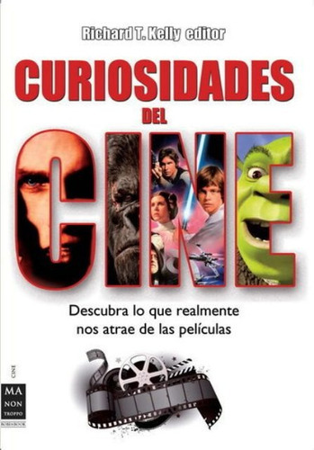 Curiosidades Del Cine, De Kelly Richard T.. Editorial Robin Book Ma Non Troppo, Tapa Blanda En Español, 2007