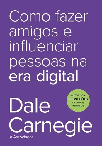 Livro Como Fazer Amigos E Influenciar Pessoas Na Era Digital