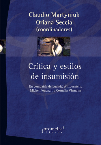 Critica Y Estilos De Insumision. En Compaã±ã­a De Wittgenste