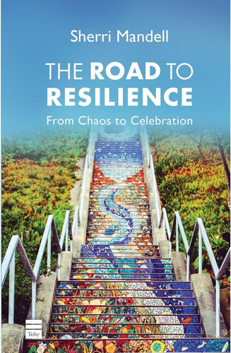 The Road To Resilience: From Chaos To Celebration, De Mandell, Sherri. Editorial Toby Press, Tapa Dura En Inglés