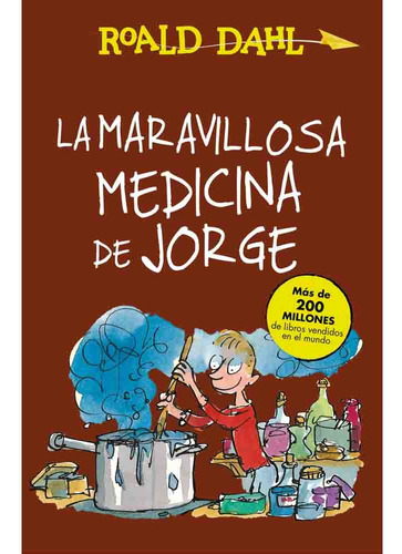 La Maravillosa Medicina De Jorge - Dahl Roald