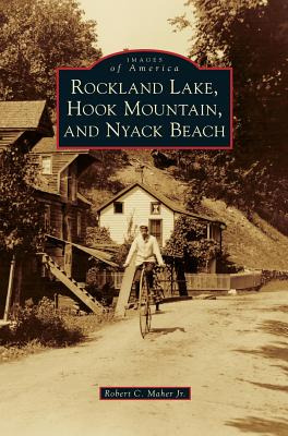Libro Rockland Lake, Hook Mountain, And Nyack Beach - Mah...